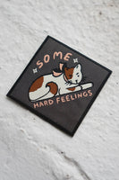 Some Hard Feelings Woven Sticker Patch