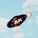 Don't Call Me Baby Motel Keychain