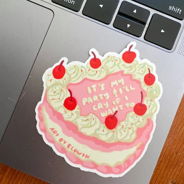 It's My Party & I'll Cry If I Want To Cake Sticker