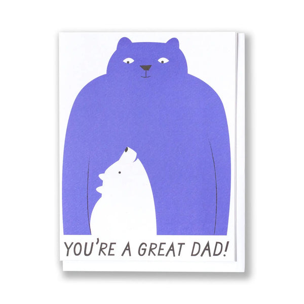 You're A Great Dad Card