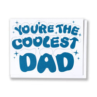 You're The Coolest Dad Card