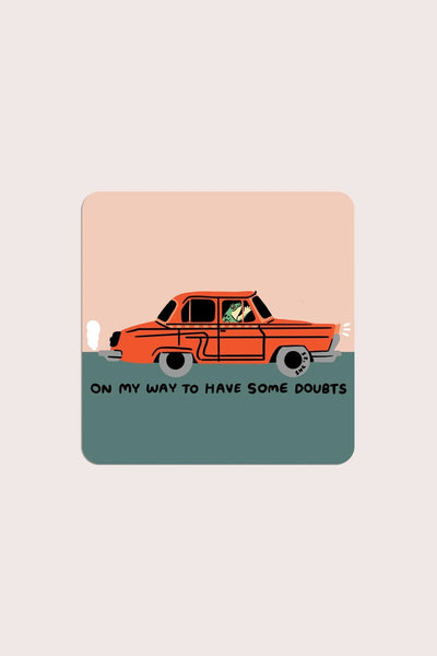 Have Some Doubts Sticker